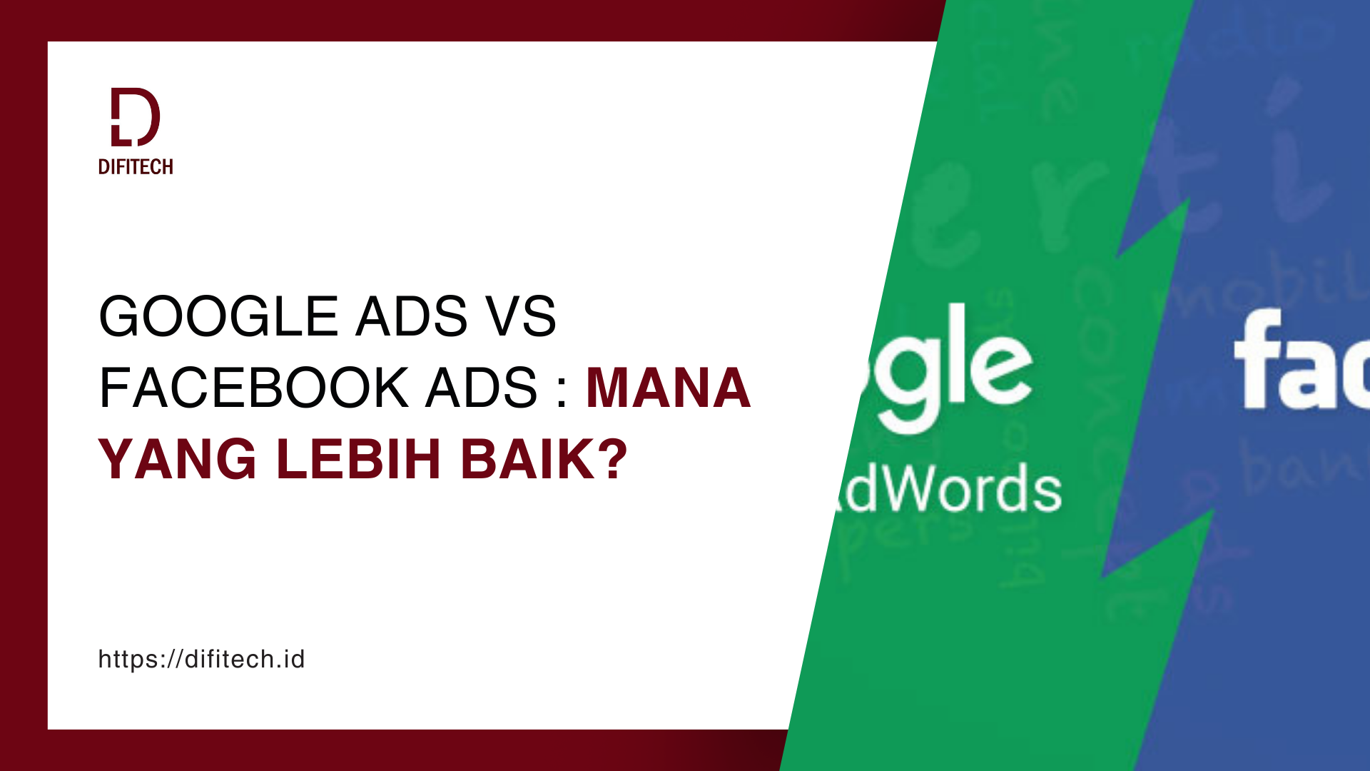 Google Ads vs Facebook Ads : Mana yang Lebih Baik?