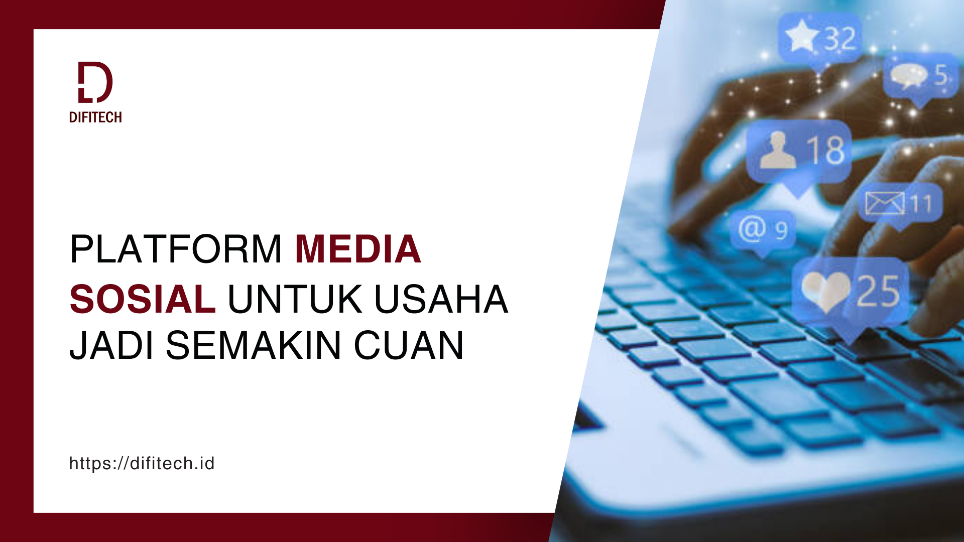 Platform Media Sosial untuk Usaha Jadi Semakin Cuan