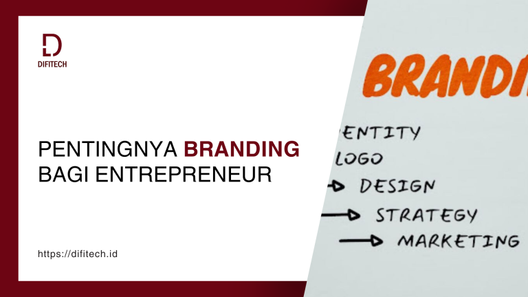 Pentingnya Branding Bagi Entrepreneur