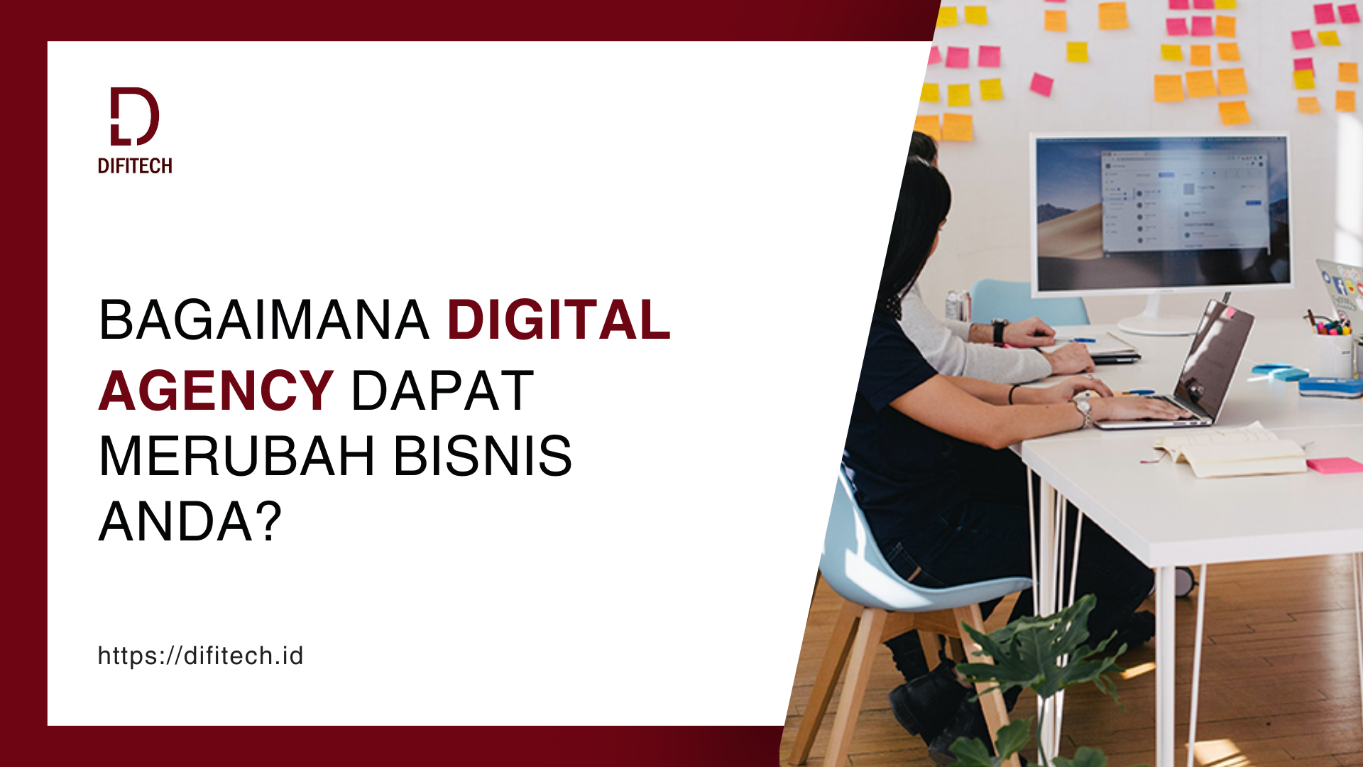 Bagaimana Digital Agency Dapat Merubah Bisnis Anda?