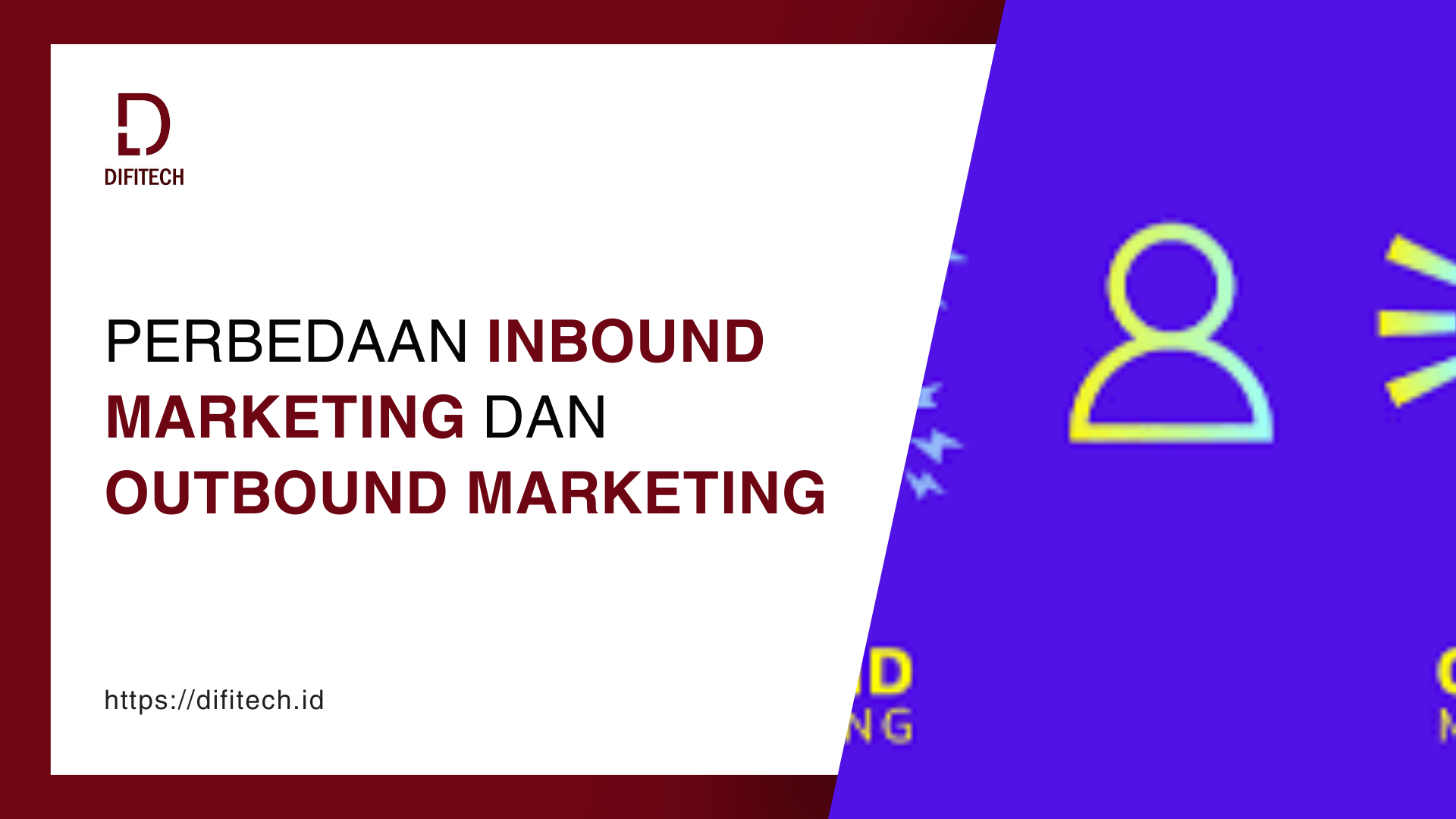 Perbedaan Inbound Marketing dan Outbound Marketing