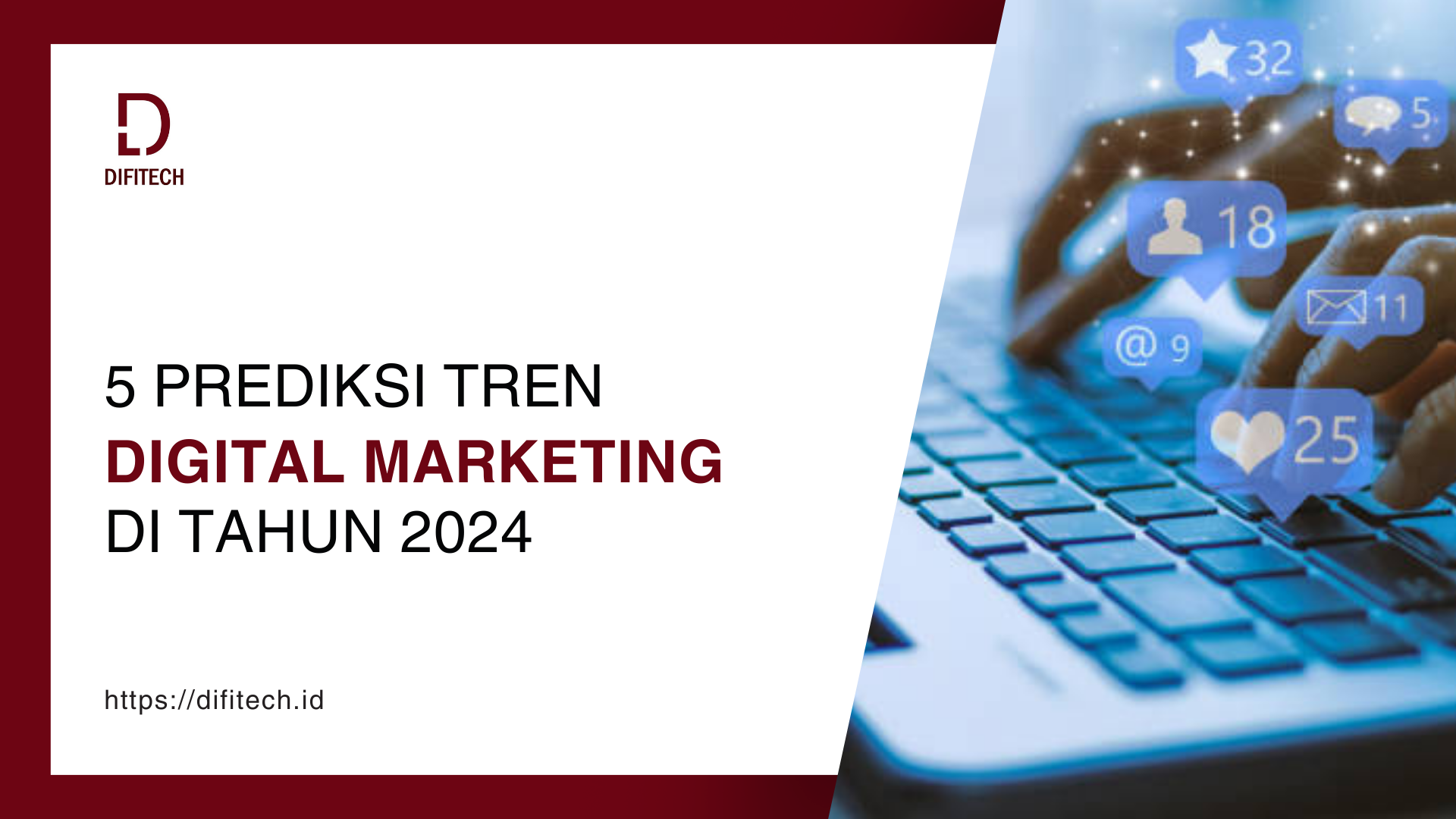 Prediksi Tren Digital Marketing di Tahun 2024